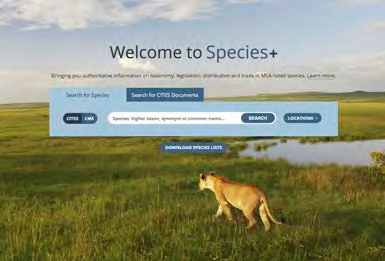 SPECIES + WEBSITE IS A USEFUL RESOURCE TO FIND OUT IF A PLANT OR ANIMAL SPECIES IS LISTED: WWW. HTTPS://SPECIESPLUS.NET/